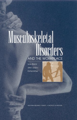 Musculoskeletal Disorders And The Workplace Low Back And Upper Extremities 1st Edition Institute Of Medicine