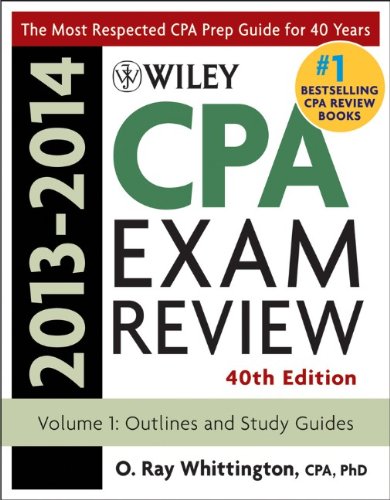 Wiley Cpa Examination Review 20132014 Outlines And Study Guides Volume 1 O Ray Whittington