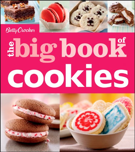 Betty Crocker The Big Book Of Cookies 1st Edition Betty Crocker