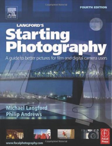 Adobe Bundle Langfords Starting Photography A Guide To Better Pictures For Film And Digital Camera Users 4th Edition Philip Andrews
