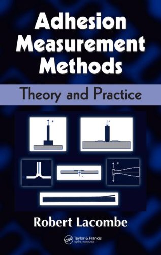 Adhesion Measurement Methods Theory And Practice 1st Edition Robert Lacombe