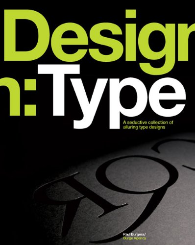 Design Type A Seductive Collection Of Alluring Type Designs Paul Burgess