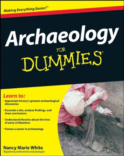 Archaeology For Dummies 1st Edition Nancy Marie White