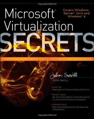 Microsoft Virtualization Secrets 1st Edition John Savill