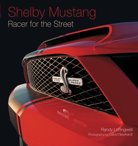 Shelby Mustang Racer For The Street New Edition Randy Leffingwell