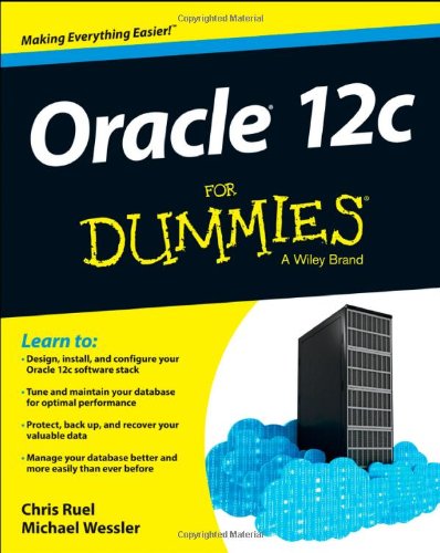 Oracle 12c For Dummies 1st Edition Chris Ruel Wessler