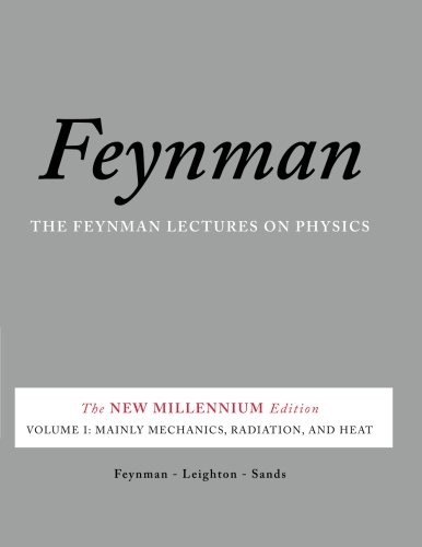 The Feynman Lectures On Physics Vol I The New Millennium Edition Mainly Mechanics Radiation And Heat First Trade Paper Edition Richard P Feynman