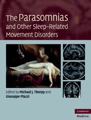 The Parasomnias And Other Sleeprelated Movement Disorders 1st Edition Michael J Thorpy Md