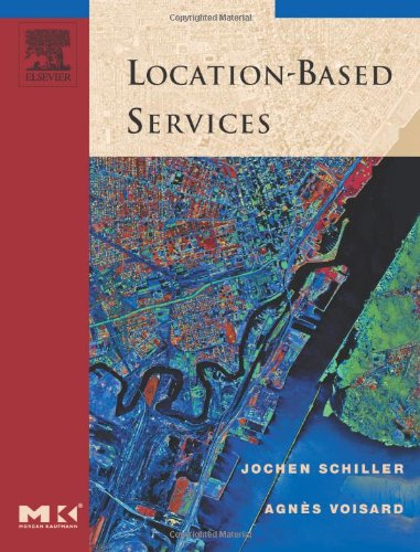 Locationbased Services 1st Edition Jochen Schiller Agns Voisard