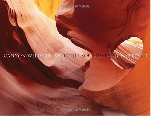 Canyon Wilderness Of The Southwest Deluxe Jon Ortner Greer Chesher