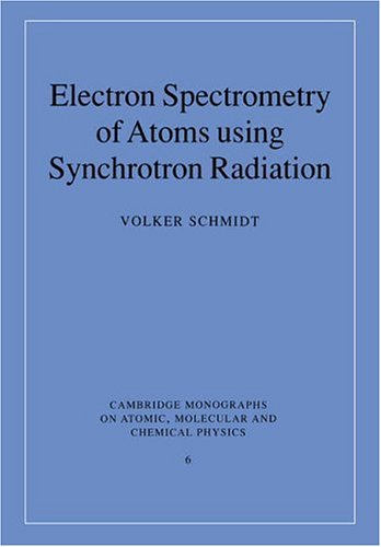 Electron Spectrometry Of Atoms Using Synchrotron Radiation Volker Schmidt