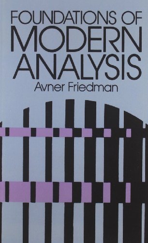 Foundations Of Modern Analysis Avner Friedman