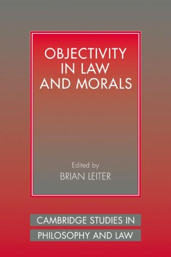 Objectivity In Law And Morals 1st Edition Brian Leiter