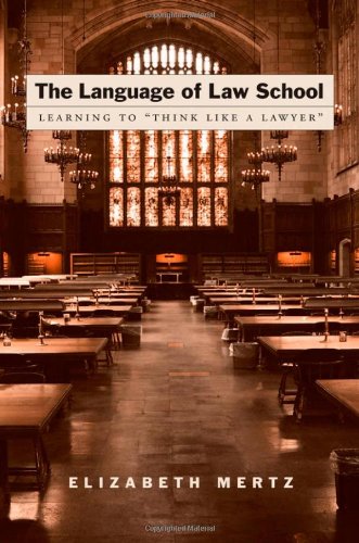 The Language Of Law School Learning To Think Like A Lawyerquot Elizabeth Mertz