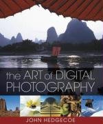 The Art Of Digital Photography John Hedgecoe