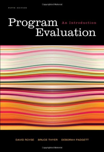 Program Evaluation An Introduction 5th Edition David Royse Bruce A Thyer
