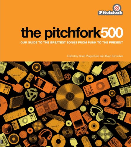 The Pitchfork 500 Our Guide To The Greatest Songs From Punk To The Present Original Scott Plagenhoef