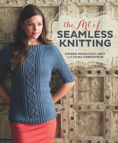 The Art Of Seamless Knitting Simona Merchantdest Faina Goberstein