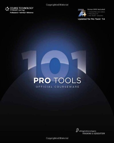 Pro Tools 101 Official Courseware Version 74 2nd Digidesign