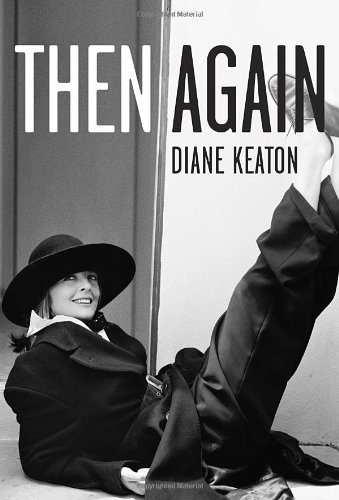 Then Again First Edition Diane Keaton