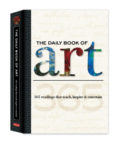 The Daily Book Of Art 365 Readings That Teach Inspire Entertain Colin Gilbert