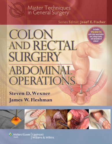 Colon And Rectal Surgery Abdominal Operations 1 Harpsc Steven D Wexner Md Facs Frcs Frcsed