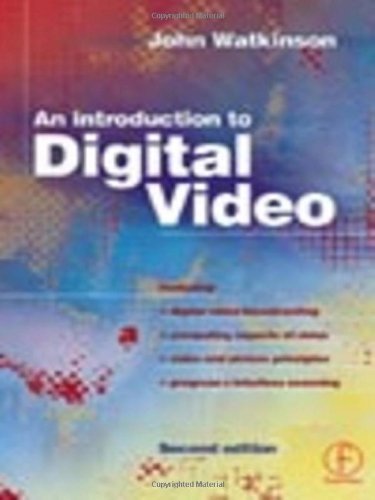 Introduction To Digital Video 2nd Edition John Watkinson
