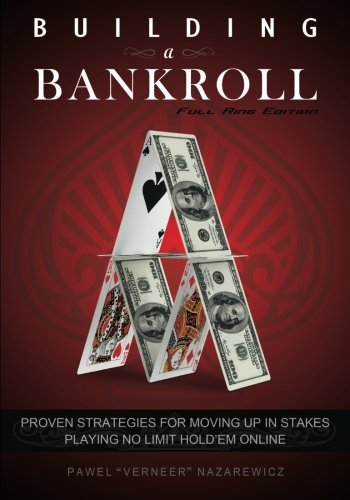 Building A Bankroll Full Ring Edition Pawel Nazarewicz