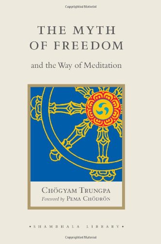 The Myth Of Freedom And The Way Of Meditation First Edition Chogyam Trungpa