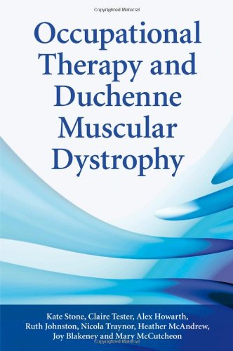 Occupational Therapy And Duchenne Muscular Dystrophy 1st Edition Kate Stone