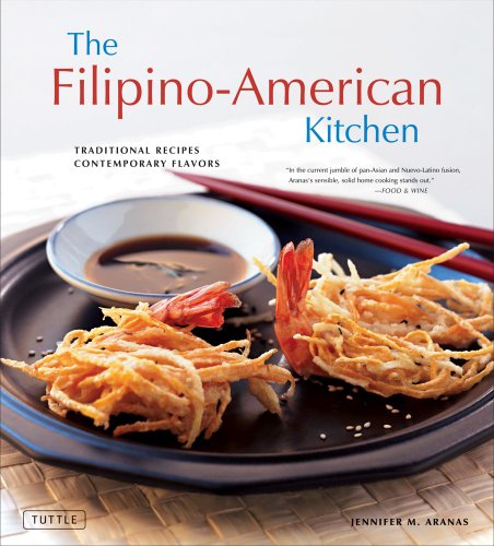 The Filipinoamerican Kitchen Traditional Recipes Contemporary Flavors Hardcover With Jacket Jennifer M Aranas