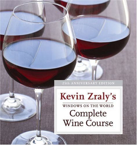Windows On The World Complete Wine Course 25th Anniversary Edition 25 Anv Kevin Zraly