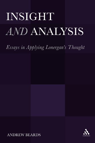 Insight And Analysis Essays In Applying Lonergan 1st Edition Andrew Beards