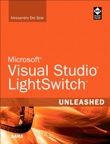 Microsoft Visual Studio Lightswitch Unleashed 1st Edition Alessandro Del Sole