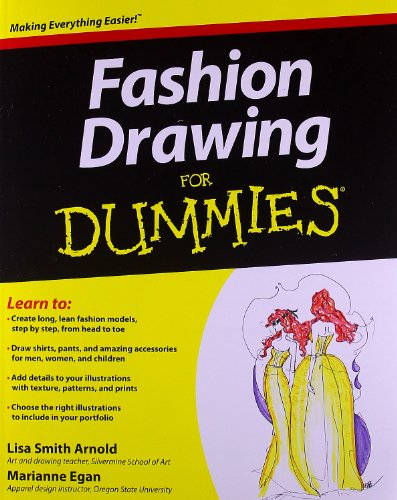 Fashion Drawing For Dummies 1st Edition Lisa Arnold Marianne Egan