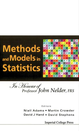 Methods And Models In Statistics In Honour Of Professor John Nelder Frs Niall M Adams
