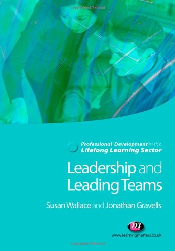 Leadership And Leading Teams In The Lifelong Learning Sector Susan Wallace