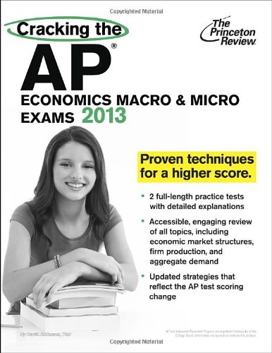 Cracking The Ap Economics Macro Micro Exams 2013 Edition Princeton Review