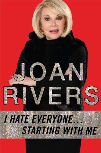 I Hate Everyonestarting With Me 1st Edition Joan Rivers