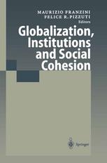 Globalization Institutions And Social Cohesion 1st Edition Felice Roberto Pizzuti Auth