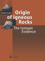 Origin Of Igneous Rocks The Isotopic Evidence 1st Edition Prof Gunter Faure Auth