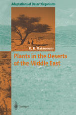 Plants In The Deserts Of The Middle East 1st Edition Prof Dr Kamal H Batanouny Auth