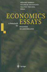 Economics Essays A Festschrift For Werner Hildenbrand 1st Edition Gérard Debreu Auth