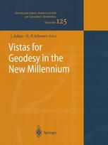 Vistas For Geodesy In The New Millennium Iag 2001 Scientific Assembly Budapest Hungary September 27 2001 1st Edition R Ferland Auth