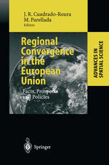 Regional Convergence In The European Union Facts Prospects And Policies 1st Edition Juan R Cuadradoroura