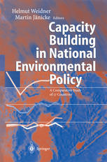 Capacity Building In National Environmental Policy A Comparative Study Of 17 Countries 1st Edition Martin Jnicke Auth