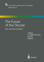 The Future Of The Oocyte Basic And Clinical Aspects 1st Edition D T Baird