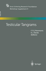 Testicular Tangrams 12th European Workshop On Molecular And Cellular Endocrinology Of The Testis 1st Edition T Ashley Auth