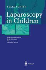 Laparoscopy In Children 1st Edition Professor Dr Felix Schier Auth