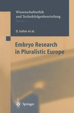 Embryo Research In Pluralistic Europe 1st Edition Professor Dr Davor Solter